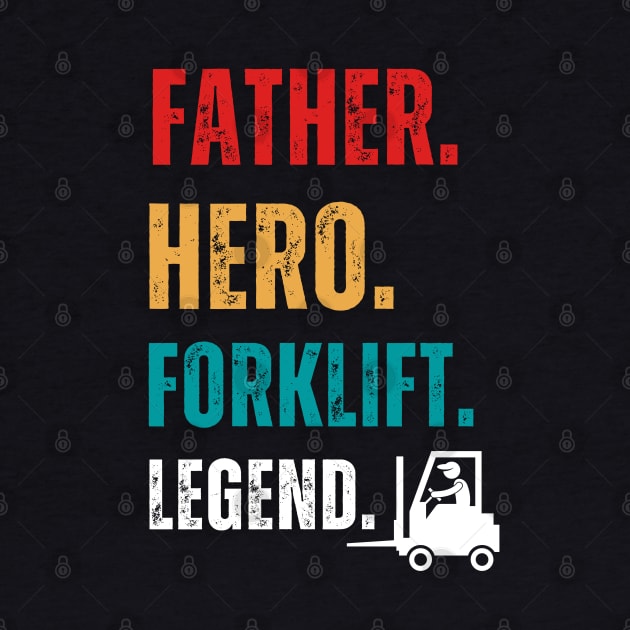 Vintage Father Hero Forklift Legend Retro Forklift by Adam4you